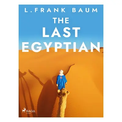 The Last Egyptian - L. Frank Baum