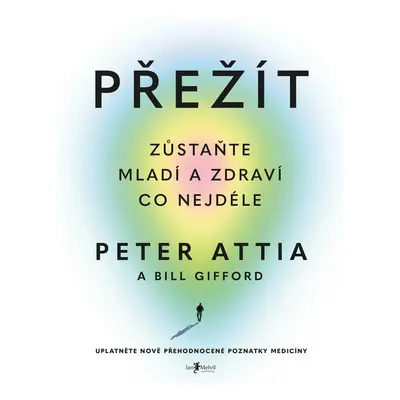 Přežít - Peter Attia