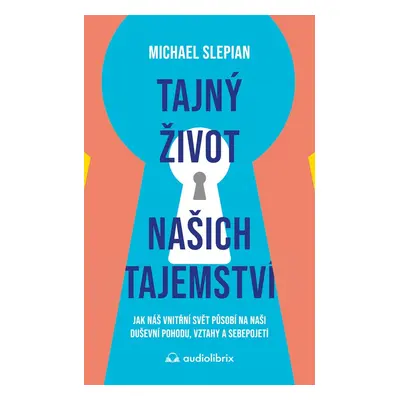 Tajný život našich tajemství - RNDr. PhDr Ivo Müller Ph.D.