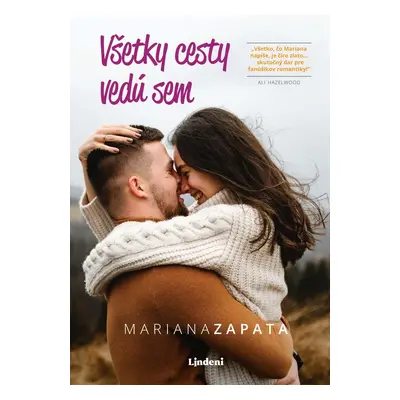 Všetky cesty vedú sem - Mariana Zapata