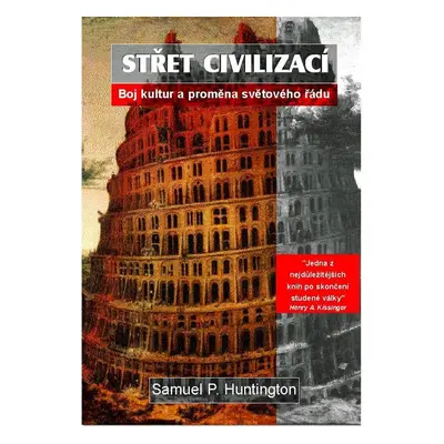 Střet civilizací - Samuel P. Huntington