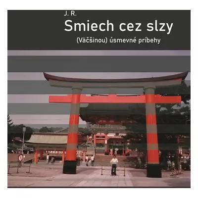 Smiech cez slzy - Autor Neuveden