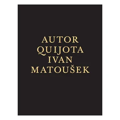 Autor Quijota - Ivan Matoušek