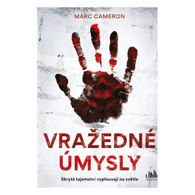 Vražedné úmysly - Marc Cameron