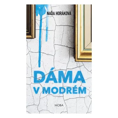 Dáma v modrém - Naďa Horáková