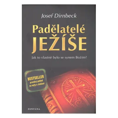 Padělatelé Ježíše - Josef Dirnbeck