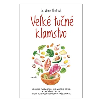 Veľké tučné klamstvo - Anne Fleck