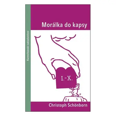 Morálka do kapsy - Christoph Schönborn