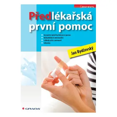 Předlékařská první pomoc - Jan Bydžovský