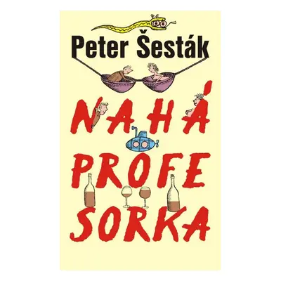 Nahá profesorka - Peter Šesták