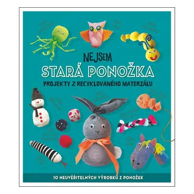 Nejsem stará ponožka - Sara Stanford