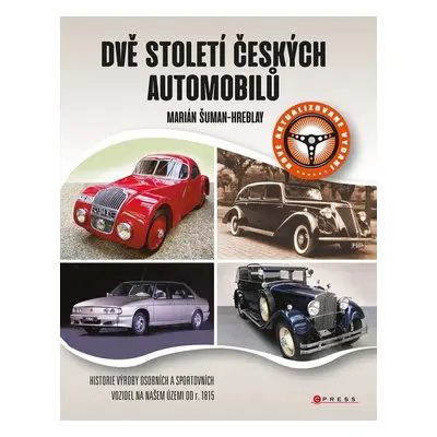 Dvě století českých automobilů - Marián Šuman-Hreblay