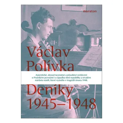 Deníky 1945–1948 - Václav Polívka