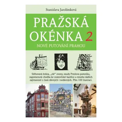 Pražská okénka 2 Nové putování Prahou - Stanislava Jarolímková