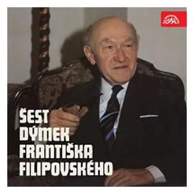 Šest dýmek Františka Filipovského - František Filipovský