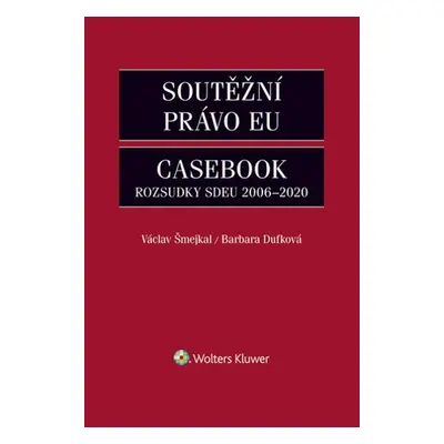 Soutěžní právo EU Casebook - Václav Šmejkal