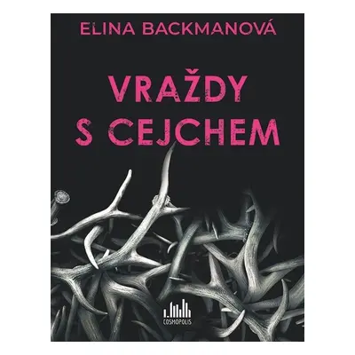 Vraždy s cejchem - Elina Backmanová