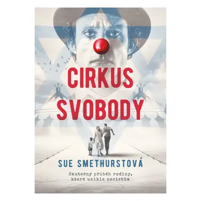 Cirkus svobody - Sue Smethurstová