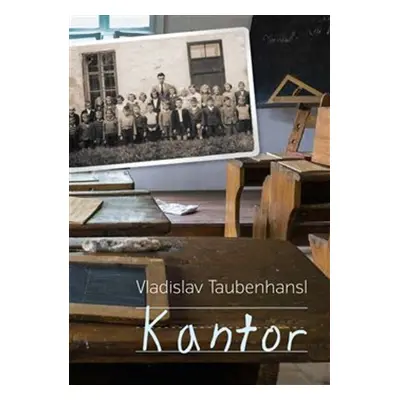 Kantor - Vladislav Taubenhansl