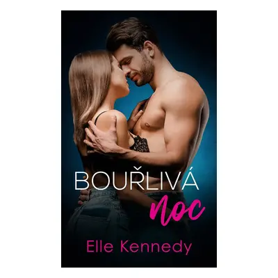 Bouřlivá noc - Elle Kennedy