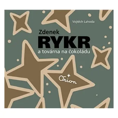 Zdenek Rykr a továrna na čokoládu - Zdeněk Rykr