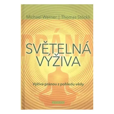 Světelná výživa - Michael Werner