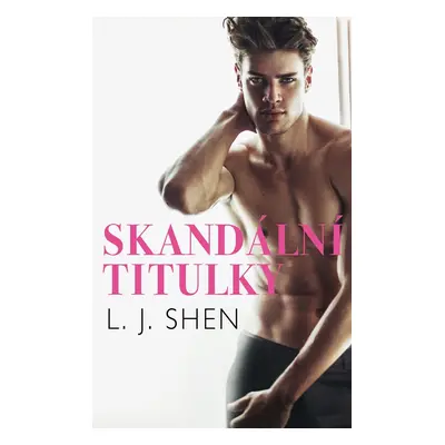 Skandální titulky - L. J. Shen