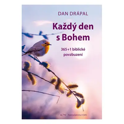 Každý den s Bohem - Dan Drápal