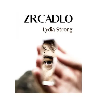 Zrcadlo - Lydia Strong