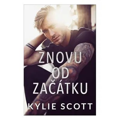 Znovu od začátku - Kylie Scott