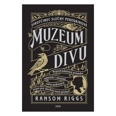 Sirotčinec slečny Peregrinové: Muzeum divů - Ransom Riggs