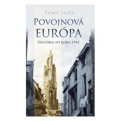 Povojnová Európa - Tony Judt