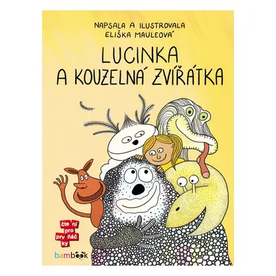 Lucinka a kouzelná zvířátka - Eliška Mauleová