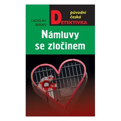 Námluvy se zločinem - Ladislav Beran