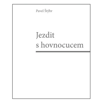 Jezdit s hovnocucem - Pavel Štýbr