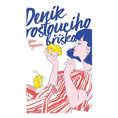 Deník rostoucího bříška - Barbara Trojanová