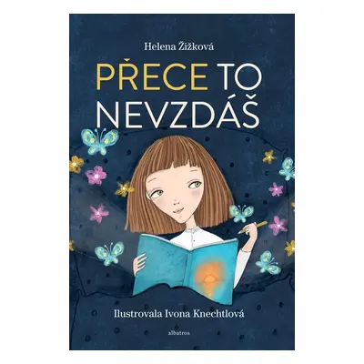 Přece to nevzdáš - Helena Žižková