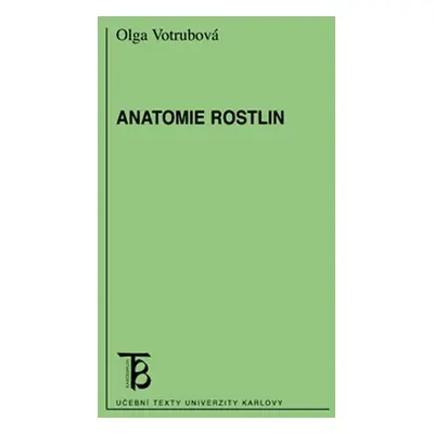 Anatomie rostlin - Olga Votrubová