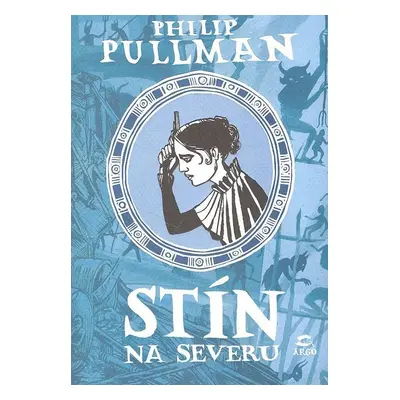 Stín na severu - Philip Pullman