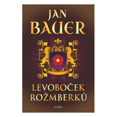 Levoboček Rožmberků - Jan Bauer