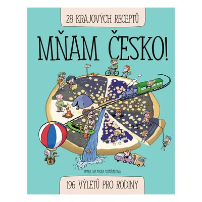 Mňam Česko! - Petra Mejsnar Slušňáková