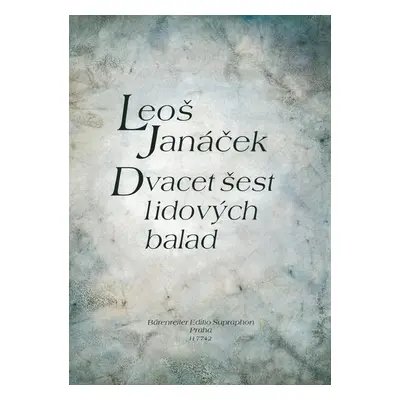 Dvacet šest lidových balad - Leoš Janáček