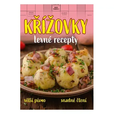 Křížovky levné recepty - Autor Neuveden