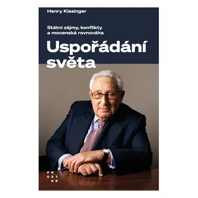 Uspořádání světa - Henry Kissinger