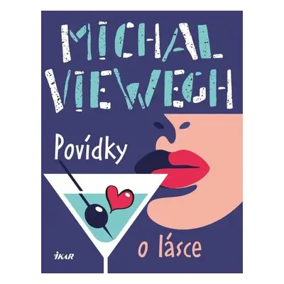 Povídky o lásce - Michal Viewegh