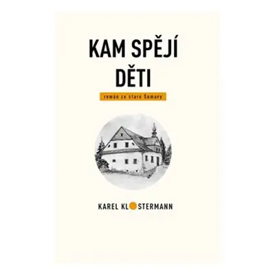 Kam spějí děti - Karel Klostermann