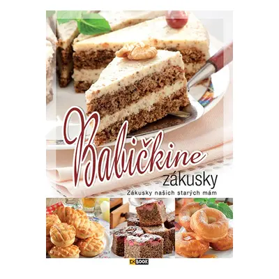 Babičkine zákusky - Autor Neuveden