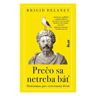 Prečo sa netreba báť - Brigid Delaney