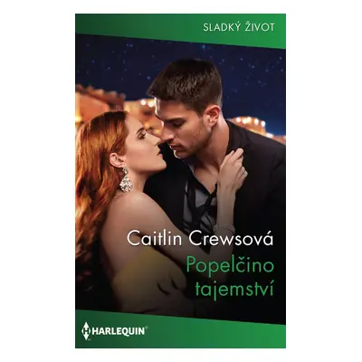 Popelčino tajemství - Caitlin Crewsová