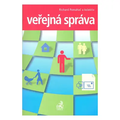 Veřejná správa - Prof. JUDr. Richard Pomahač